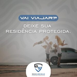 Deixe sua residência protegida